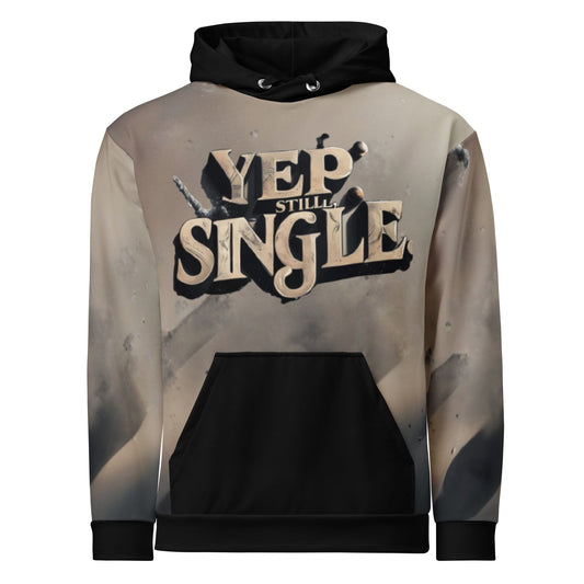 Yep Still Single (M) Hoodie - Edukated Threads